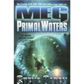 Cover Art for 9780765352408, Meg: Primal Waters 18-C Fd by Steve Alten