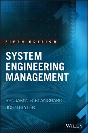 Cover Art for 9781119047827, System Engineering Management (Wiley Series in Systems Engineering and Management) by Benjamin S. Blanchard, John E. Blyler
