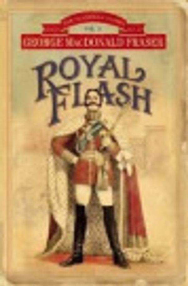 Cover Art for 9780451067487, Royal Flash by George MacDonald Fraser