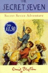 Cover Art for 9780340714928, Secret Seven: 2: Secret Seven Adventure (Hodder Summer Reading) by Enid Blyton