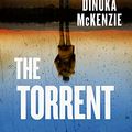 Cover Art for B09BP1G2R7, The Torrent by Dinuka McKenzie