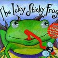 Cover Art for 9781862331440, The Icky Sticky Frog by Dawn Bentley