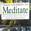Cover Art for 9780749913274, Teach Yourself to Meditate Hb by Eric Harrison