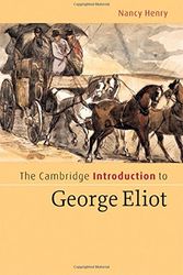 Cover Art for 9780521854627, The Cambridge Introduction to George Eliot by Nancy Henry