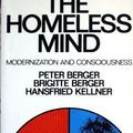 Cover Art for 9780394719948, The Homeless Mind by Berger, Peter L., Berger, Brigitte, Kellner, Hansfried