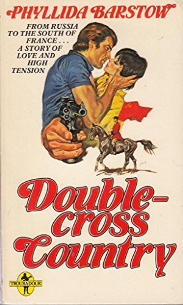 Cover Art for 9780708815489, Double-cross Country (A Troubadour book) by Phyllida Barstow