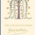 Cover Art for B0CX4K2CNL, The Collected Poems of J. R. R. Tolkien by Tolkien, J. R. R.