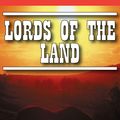 Cover Art for 9781497634053, Lords of the Land by Matt Braun