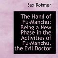 Cover Art for 9781103232031, The Hand of Fu-Manchu by Sax Rohmer