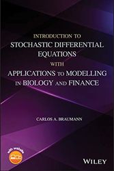 Cover Art for 9781119166092, Introduction to Stochastic Differential Equations with Applications to Modelling in Biology and Finance by Carlos A. Braumann