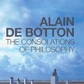 Cover Art for 9780241140093, The Consolations of Philosophy by Alain de Botton