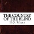 Cover Art for 9781537290669, The Country of the Blind by H. G. Wells
