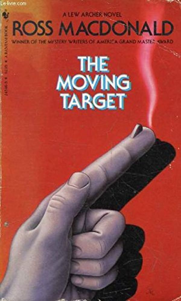 Cover Art for 9780553245462, The Moving Target by Ross MacDonald