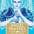 Cover Art for 8601410690441, Angel Prayers Oracle Cards by Kyle Gray (2014-10-06) by Kyle Gray
