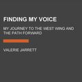 Cover Art for 9780525624271, Finding My Voice by Valerie Jarrett