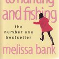 Cover Art for 9780140292688, The Girls' Guide to Hunting and Fishing by Melissa Bank