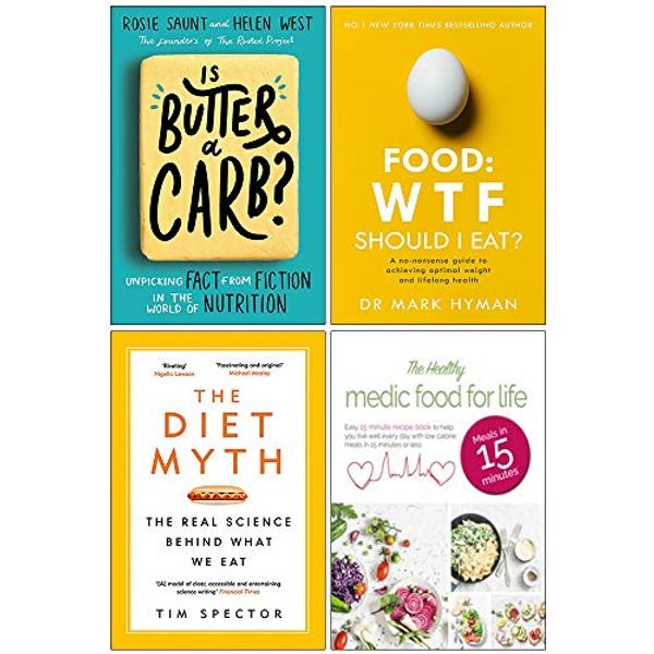 Cover Art for 9789123894260, Is Butter a Carb, Food WTF Should I Eat, The Diet Myth, The Healthy Medic Food for Life 4 Books Collection Set by Rosie Saunt, Helen West, Mark Hyman, Professor Tim Spector, Iota