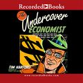 Cover Art for 9781419392801, The Undercover Economist by Tim Harford
