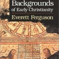 Cover Art for 9780802802927, Backgrounds of Early Christianity by Everett Ferguson