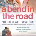 Cover Art for 9780748128686, A Bend In The Road by Nicholas Sparks