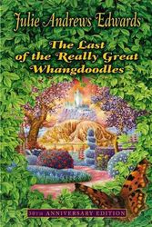 Cover Art for 9780064403146, The Last of the Really Great Whangdoodles by Julie Edwards