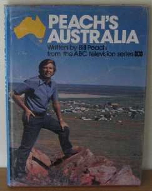 Cover Art for 9780642976093, Peach's Australia by Bill Peach