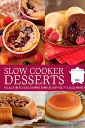 Cover Art for 9781612431246, Slow Cooker Desserts by Jonnie Downing