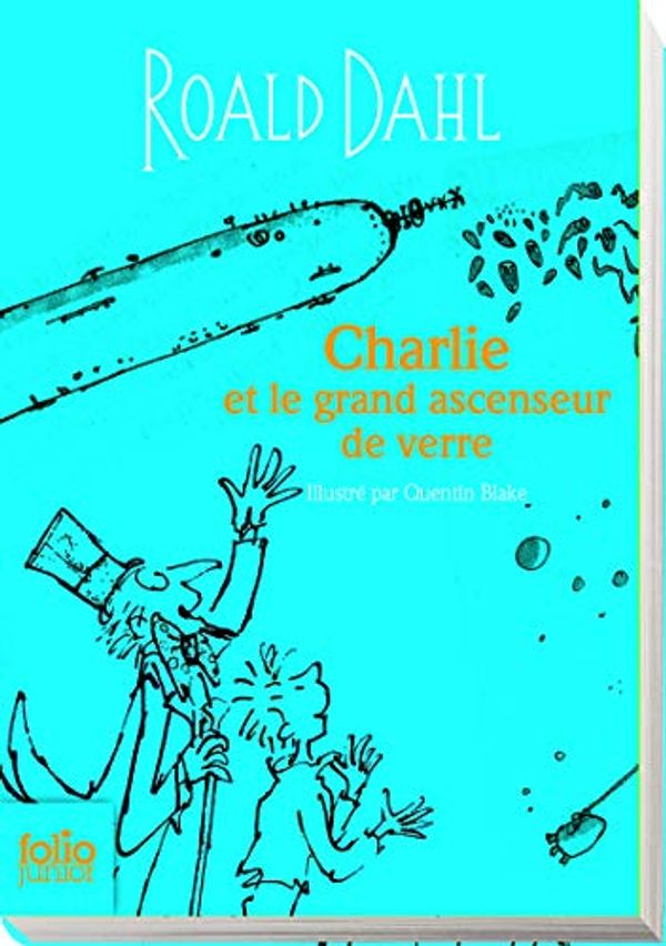 Cover Art for 9782070655526, Charlie et le grand ascenceur de verre (edition collector) by Roald Dahl