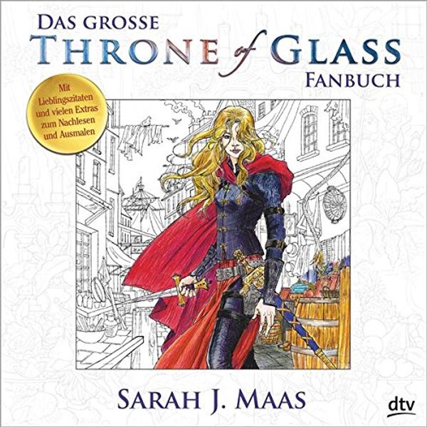 Cover Art for 9783423717694, Das große Throne of Glass-Fanbuch by Sarah J. Maas
