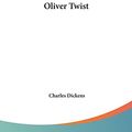Cover Art for 9781161445770, Oliver Twist by Charles Dickens