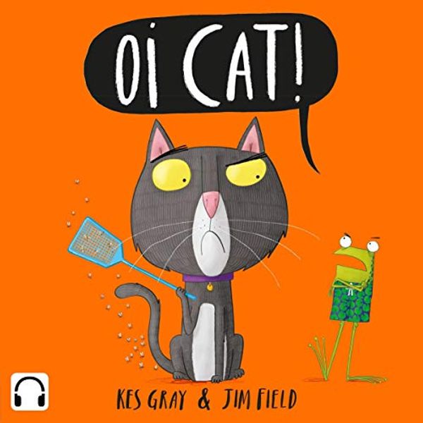 Cover Art for B0721YZ1FT, Oi Cat! by Kes Gray