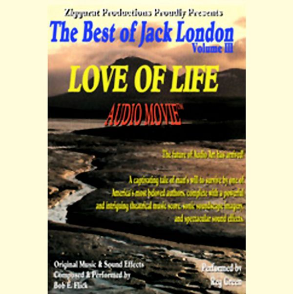 Cover Art for B004F39SQU, Love of Life: The Best of Jack London, Volume 3 by Unknown