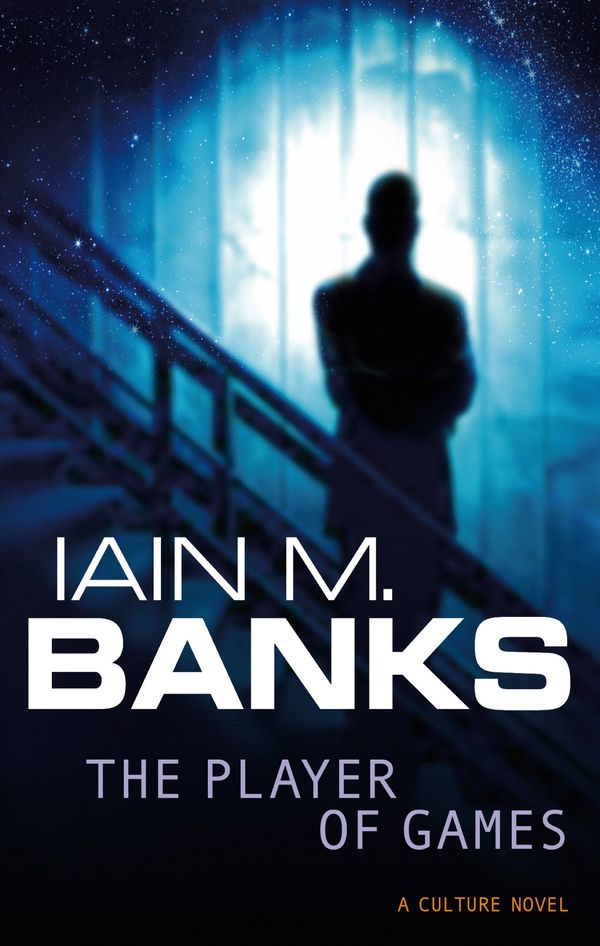 Cover Art for 9780748110063, The Player Of Games: A Culture Novel by Iain M. Banks