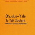 Cover Art for 9780855754440, Dhuuluu-Yala: To Talk Straight: Publishing Indigenous Literature by Anita M. Heiss