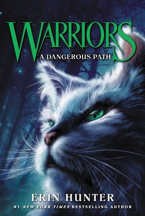 Cover Art for 9780062367006, Warriors #5: A Dangerous Path by Erin Hunter