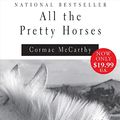 Cover Art for 9780062119261, All The Pretty Horses by Cormac McCarthy