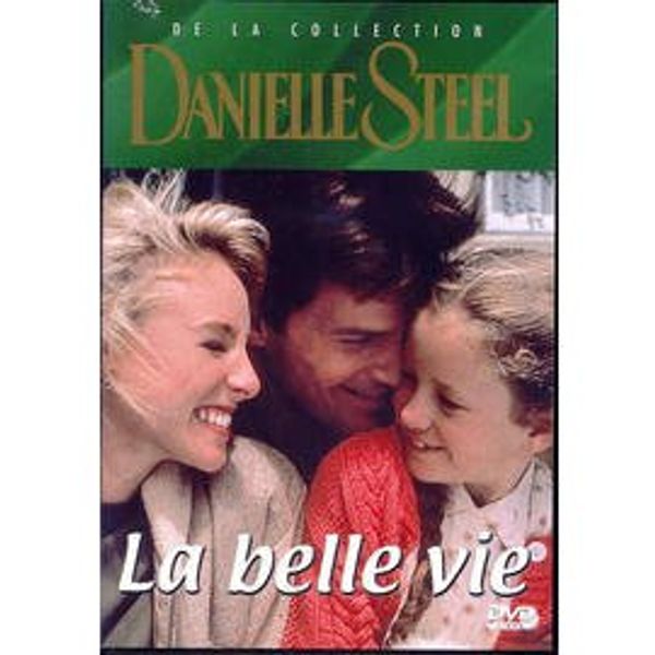 Cover Art for 5099720256298, Danielle Steele : La belle vie by Unknown