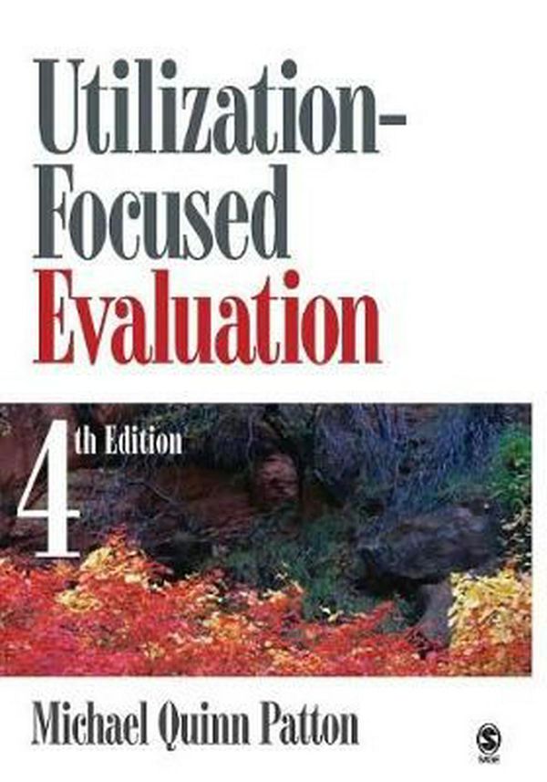 Cover Art for 9781412958615, Utilization-Focused Evaluation by Michael Quinn Patton