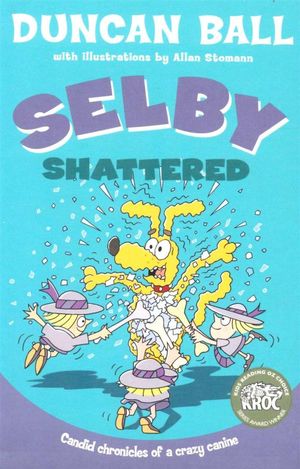 Cover Art for 9780207200663, Selby Shattered by Duncan Ball