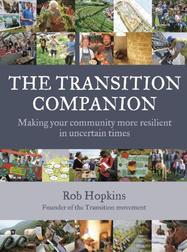 Cover Art for 9781603583923, The Transition Companion by Rob Hopkins
