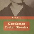 Cover Art for 9781644394687, Gentlemen Prefer Blondes by Anita Loos