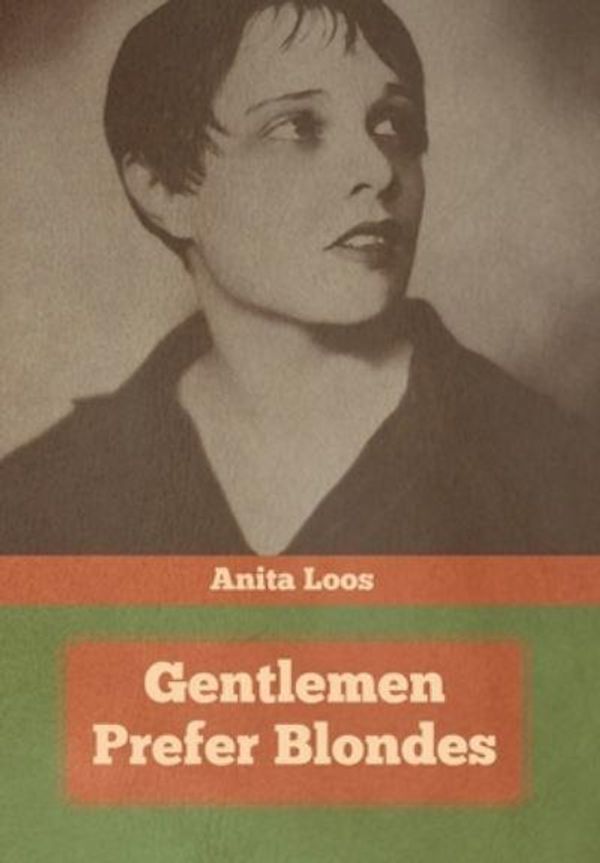 Cover Art for 9781644394687, Gentlemen Prefer Blondes by Anita Loos