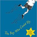 Cover Art for 9780752867779, The Boy Who Could Fly by Sally Gardner