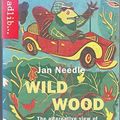 Cover Art for 9780590553568, Wild Wood by Jan Needle
