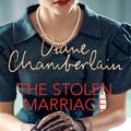 Cover Art for B074ZNQ1BH, The Stolen Marriage by Diane Chamberlain