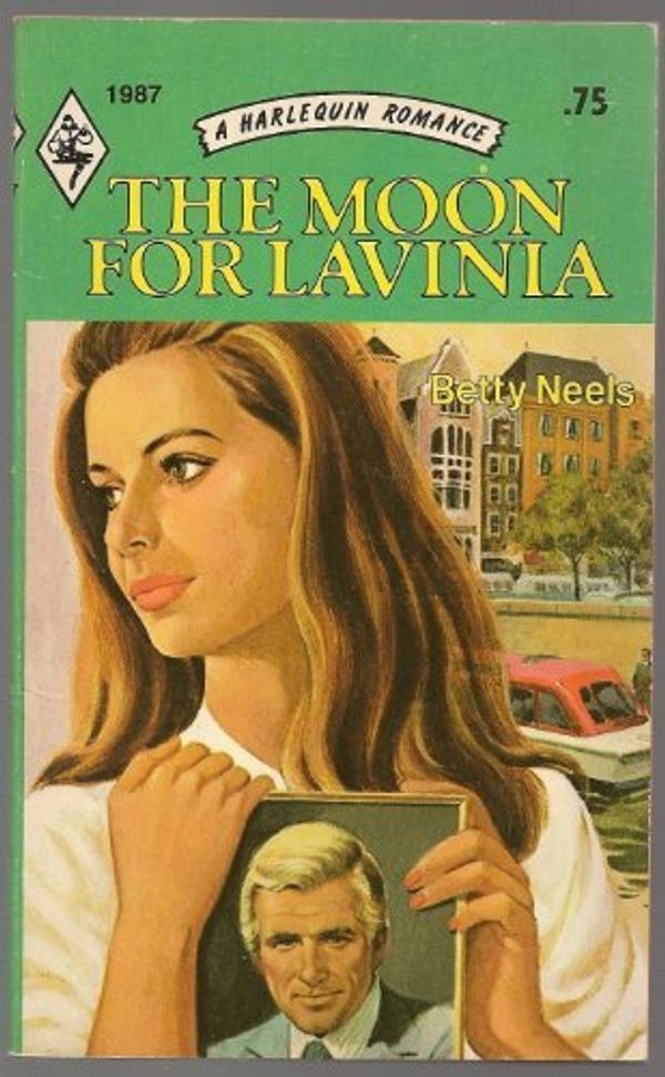 Cover Art for 9780373019878, The Moon for Lavinia (Harlequin Romance, No. 1987) by Betty Neels
