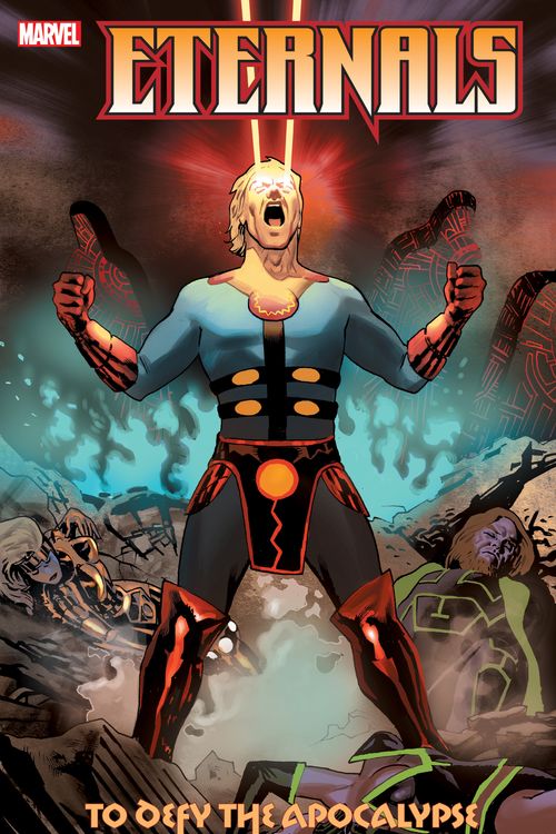 Cover Art for 9781302923396, Eternals: To Defy the Apocalypse by Marvel Comics