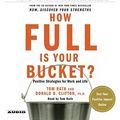 Cover Art for 9780743544269, How Full Is Your Bucket?: Positive Strategies for Work and Life by Tom Rath