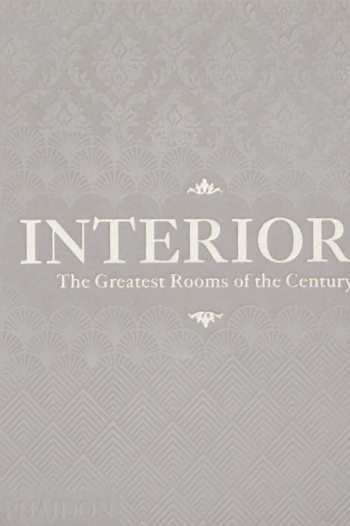 Cover Art for 9780714879802, Interiors (Platinum Gray Edition): The Greatest Rooms of the Century by Phaidon Editors