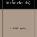 Cover Art for B003X83FNK, LA MORT DANS LES NUAGES (Death in the clouds) by Christie Agatha